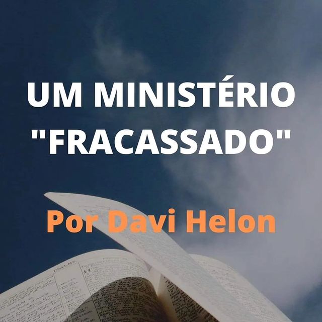 UM MINISTÉRIO “FRACASSADO”