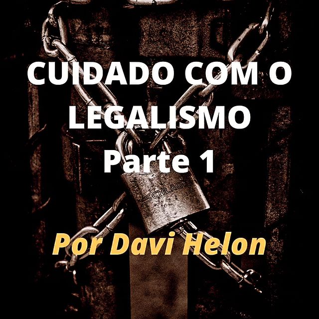CUIDADO COM O LEGALISMO