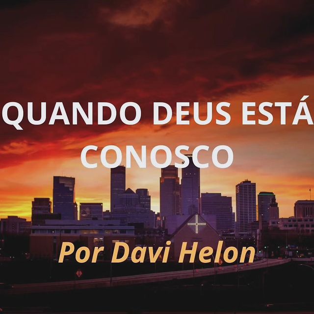 QUANDO DEUS ESTÁ CONOSCO