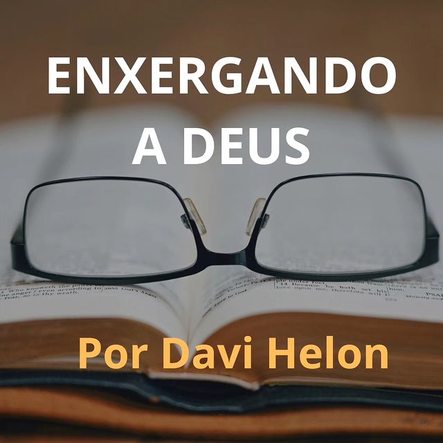 ENXERGANDO A DEUS