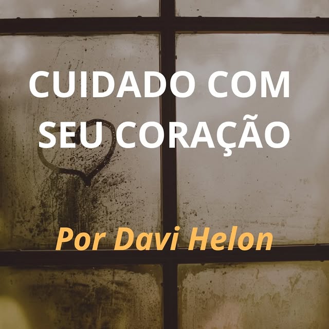 CUIDADO COM SEU CORAÇÃO